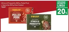 Tulip - Stinco Di Prosciutto