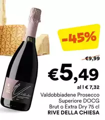 Valdobbiadene -  Prosecco Superiore DOCG Brut O Extra Dry