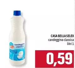 Selex - Candeggina Classica Casa Bella