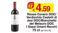 Rosso Conero DOC/Verdicchio Castelli Di Jesi DOC/Bianchello Del Metauro DOC I Sassi