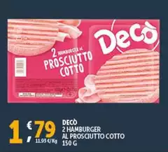 Deco - 2 Hamburger Al Prosciutto Cotto
