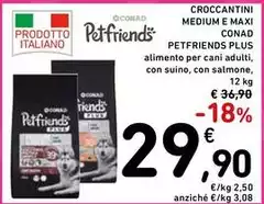 Conad - Croccantini Medium E Maxi Petfriends Plus