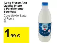 Centrale Del Latte Di Roma - Latte Fresco Alta Qualità Intero O Parzialmente Scremato