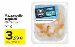 Carrefour - Mazzancolle Tropicali
