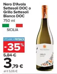 Settesoli - Nero D'Avola DOC O Grillo Bianco DOC
