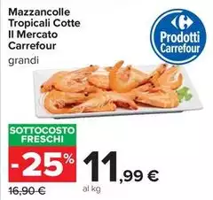 Selection carrefour - Mazzancolle Tropicali Cotte Il Mercato