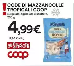 Tropical - Coop Code Di Mazzancolle i
