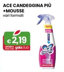 Ace - Candeggina Più +mousse