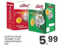 Caffè In Cialde Trombetta Più Crema/Intenso