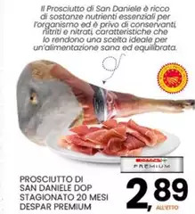 Despar - Prosciutto Di San Daniele DOP Stagionato 20 Mesi