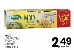 Valfrutta - Mais Cotti A Vapore
