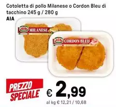 Aia - Cotoletta Di Pollo Milanese O Cordon Bleu Di Tacchino