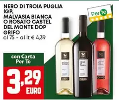 Grifo - Nero Di Troia Puglia IGP, Malvasia Bianca O Rosato Castel Del Monte DOP