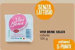 Selex - Vivi Bene Robiola
