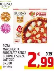 Buono & Gusto - Pizza Margherita Surgelata Senza Glutine E Senza Lattosio
