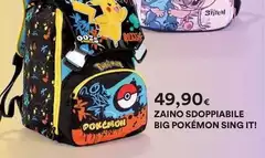 Pokémon - Zaino Sdoppiabile Big  Sing It!
