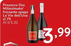 Le vie dell'uva - Prosecco DOC Millesimato/Frizzante Spago