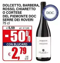 Serre Dei Roveri - Dolcetto, Barbera, Rosso, Chiaretto O Cortese Del Piemonte DOC