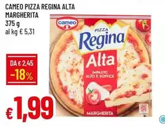 Cameo - Pizza Regina Alta Margherita