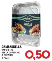 Gambardella - Vaschette Senza Coperchio 8 Porzioni