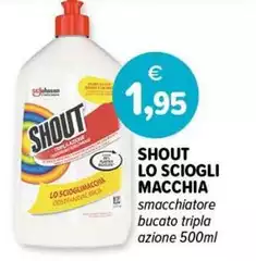 Shout - Lo Sciogli Macchia 