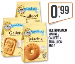 Mulino Bianco - Macine/Galletti/Tarallucci
