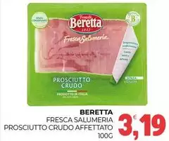 Beretta - Fresca Salumeria Prosciutto Crudo Affettato