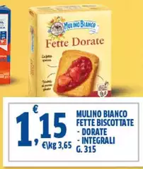 Mulino Bianco - Fette Biscottate Dorate/Integrali