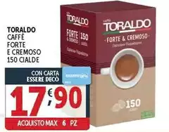Toraldo - Caffe Forte E Cremoso