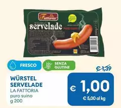 La Fattoria - Würstel Servelade