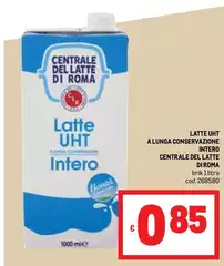 Centrale del latte di roma - Latte UHT A Lunga Conservazione Intero