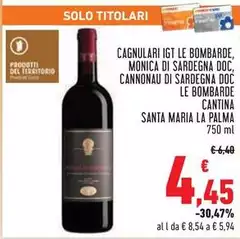 Cantina santa maria la palma - Cagnulari IGT Le Bombarde, Monica Di Sardegna DOC, Cannonau Di Sardegna DOC Le Bombarde