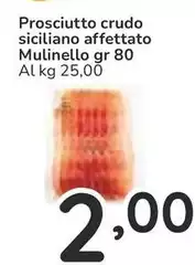 Mulinello - Prosciutto Crudo Siciliano Affettato