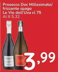 Le Vie Dell'uva - Prosecco Doc Millesimato/Frizzante Spago