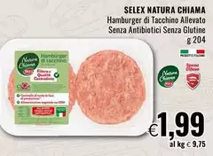 Selex - Natura Chiama Hamburger Di Tacchino Allevato Senza Antibiotici Senza Glutine