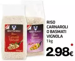 Vignola - Riso Carnaroli O Basmati