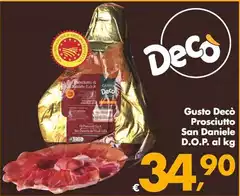 Dea - Gusto Decò Prosciutto San Daniele D.O.P.