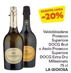 La Gioiosa - Valdobbiadene Prosecco Superiore DOCG Brut O Asolo Prosecco Superiore DOCG Extra Dry Millesimato