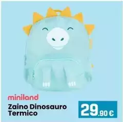 Miniland - Zaino Dinosauro Termico