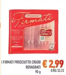 Rovagnati - I Firmati Prosciutto Crudo