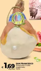 San francesco - Prosciutto Crudo Stagionato