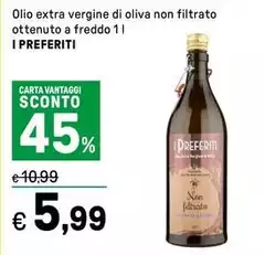 I preferiti - Olio Extra Vergine Di Oliva Non Filtrato