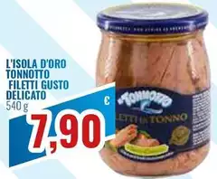 L'isola D'oro - Tonnotto Filetti Gusto Delicato