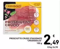Crudodolce - Prosciutto Crudo Stagionato