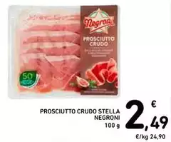 Negroni - Prosciutto Crudo Stella