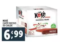 Kosè - Caffè Deciso Cialde