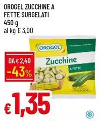 Orogel - Zucchine A Fette Surgelati