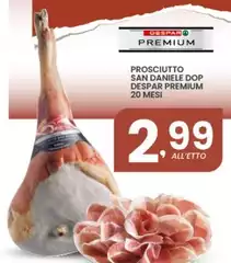 Despar - Prosciutto San Daniele DOP Premium