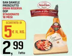 San daniele - Prosciutto Gran Riserva DOP Stagionato 18 Mesi