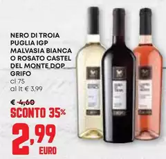 Grifo - Nero Di Troia Puglia IGP Malvasia Bianca O Rosato Castel Del Monte DOP